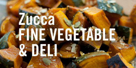 Zucca FINE VEGETABLE & DELI